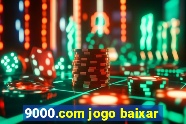 9000.com jogo baixar